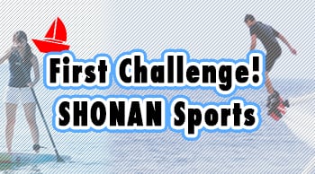 Challenge yourself!
SHONAN sports 